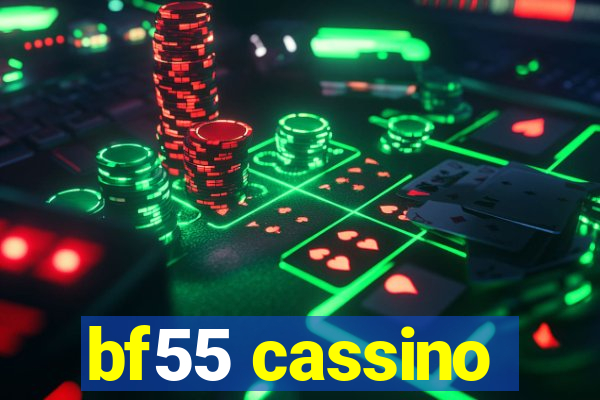 bf55 cassino